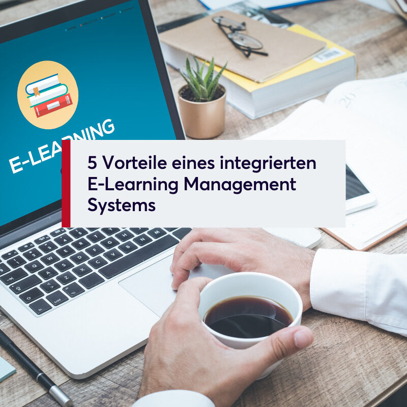 5 Vorteile eines integrierten E⁠-⁠Learning Management Systems