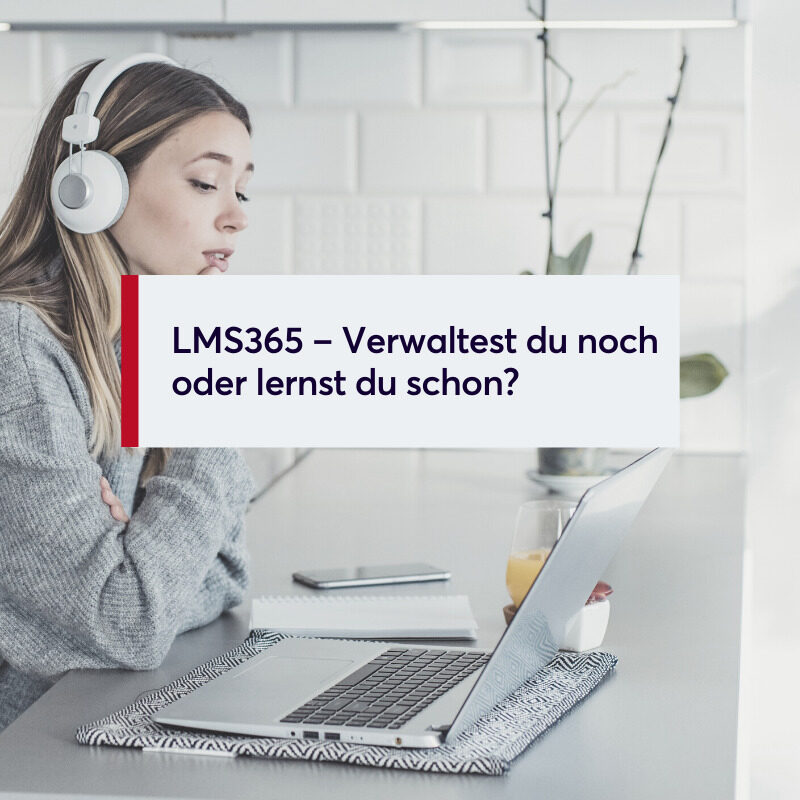 LMS365 – Verwaltest du noch oder lernst du schon