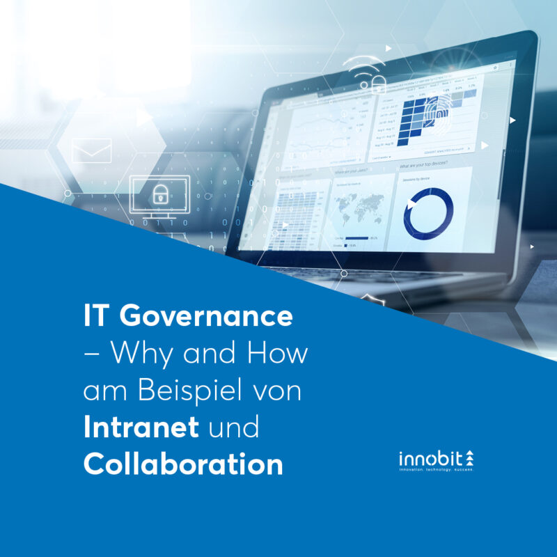 IT Governance – Why and How am Beispiel von Intranet und Collaboration - innobit ag
