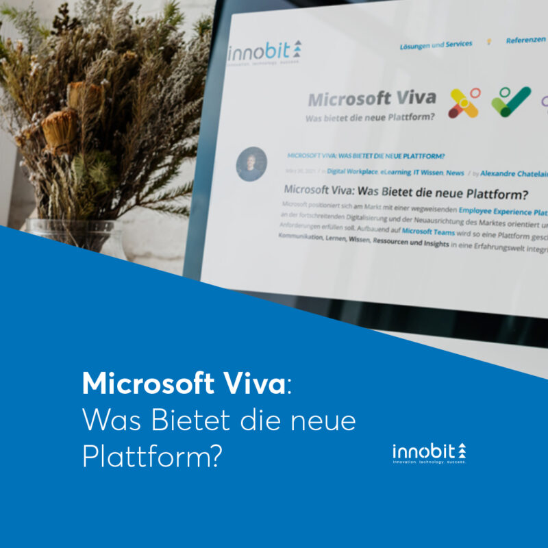 Microsoft Viva: Was Bietet die neue Plattform? - innobit ag