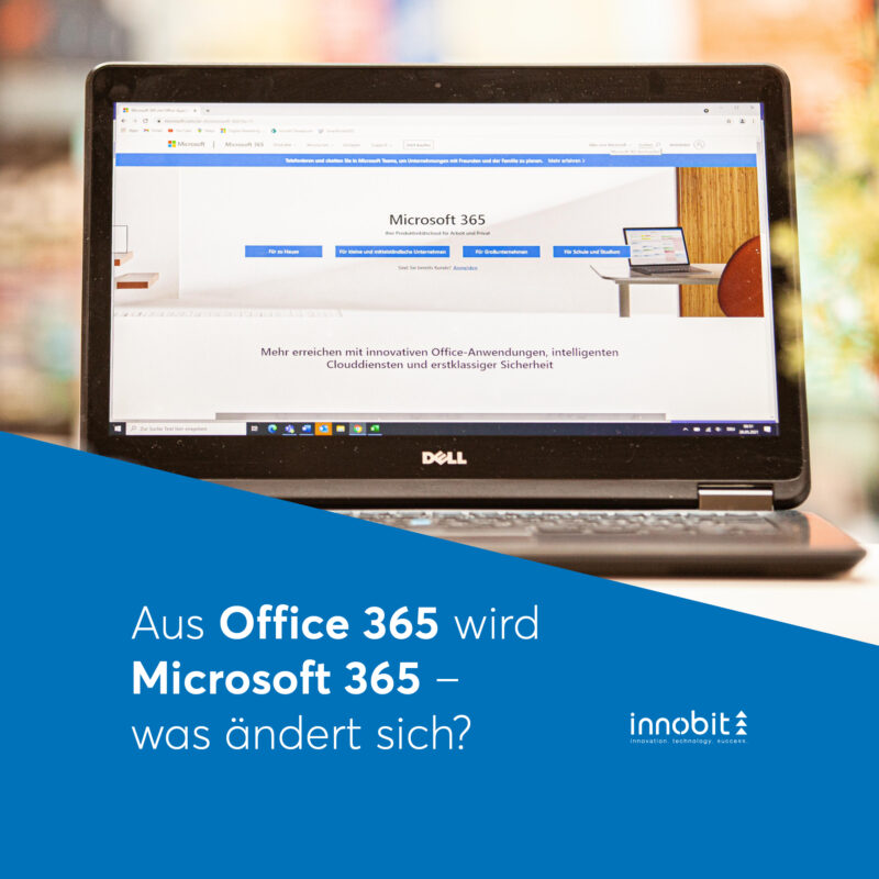 Aus Office 365 wird Microsoft 365 - innobit ag
